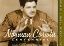 Norman Corwin: Centennial Collection