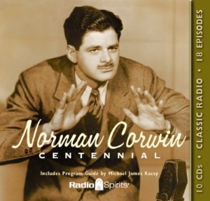 Norman Corwin: Centennial Collection
