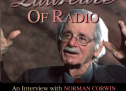 The Poet Laureate Of Radio: An Interview With Norman Corwin (DVD)